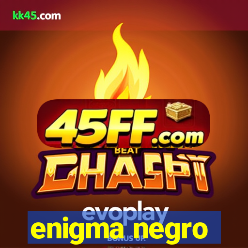 enigma negro